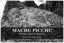 2011_MACHU PICCHU_100 Years Since its Discovery